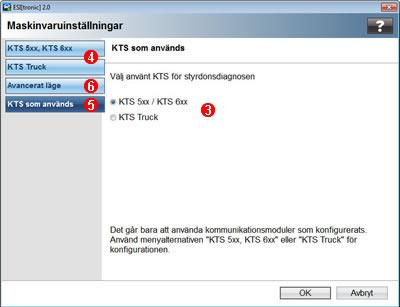 Använd menypunkterna KTS 5xx, KTS 6xx eller KTS Truck för konfigureringen. Aktiverad KTS används för styrdonsdiagnosen.