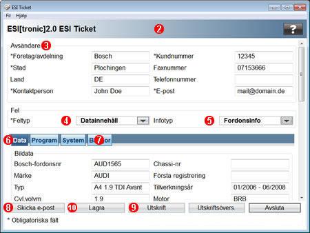 ESI Ticket ESI Ticket är din direktlinje till Bosch (ESI[tronic] hotline). Uppläggning av ESI Ticket Huvudmeny >> ESI Ticket. Med ESI Ticket kan du: - kan förslag eller önskemål sändas.
