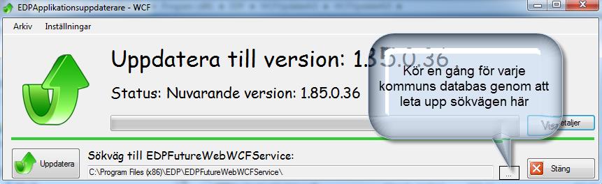 Uppdatera e-tjänster (IT) 15. Uppdatera WebGateway på servermaskinen genom att köra \\...\EDP\WebGateWayupdater\ EDPApplicationUpdater.exe. 16.