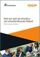 Förbundsdirektionen den 22 mars Nationella riktlinjer för vård och stöd vid Schizofreni och Schizofreniliknande tillstånd Gap- och