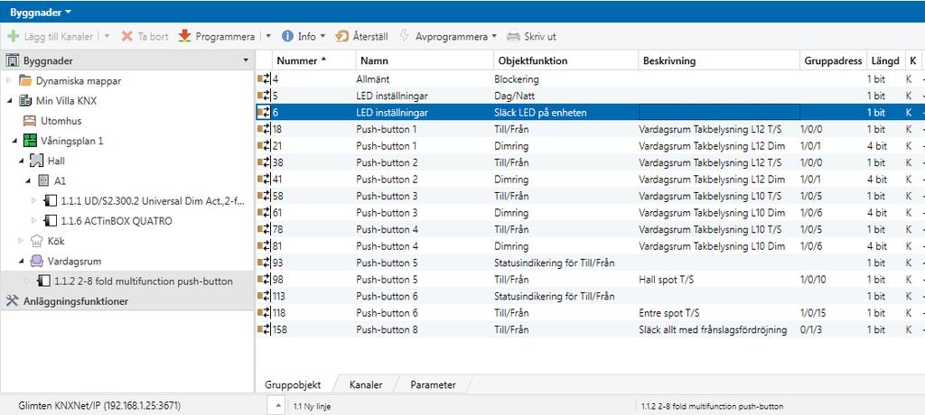 Övning NR 3:1 Nu ska vi förbinda Berker tryckknappen När gruppadresserna är förbundna kan man markera produkterna och välj ladda ner applikation.