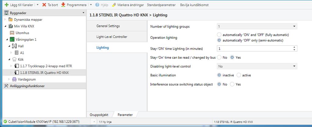 Övning NR 4 Sätt operation lighting / automatically OFF Sätt eftergångstid efter sista rörelse (Stay ON time Lighting) Förbind nu era grupptelegram Släck allt via