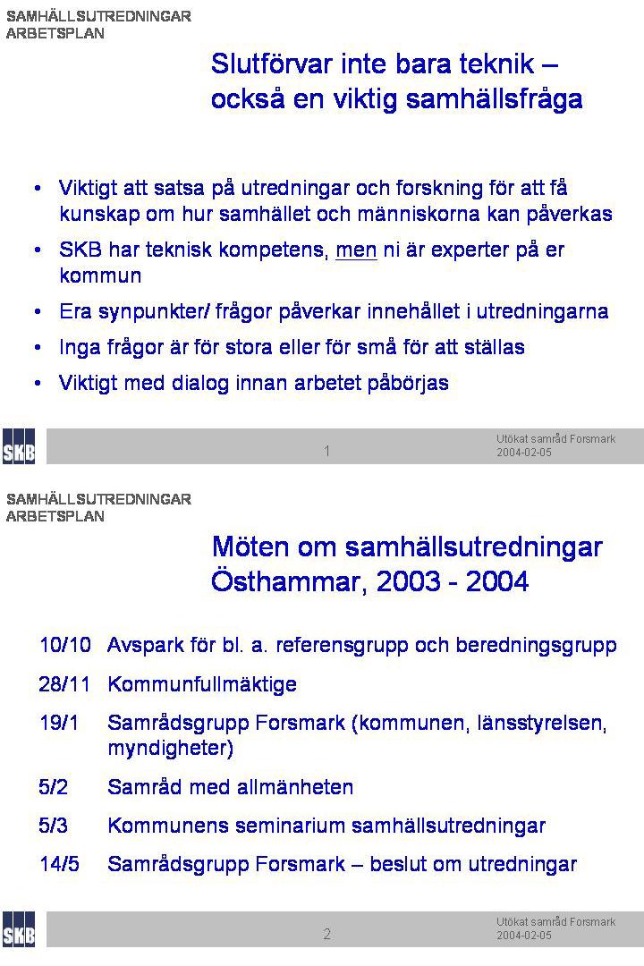 Inkapslingsanläggning och slutförvar i Forsmark