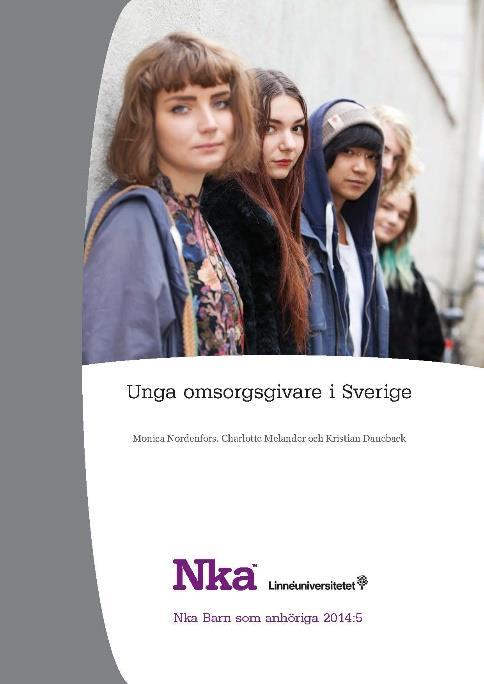 Unga omsorgsgivare (15 år) 7 procent ägnar sig åt omfattande omsorgsarbete 16 procent tar ett föräldraansvar för syskon minst 1 gång/vecka 3% hemma från skolan 1 dag/vecka för att ta hand om någon