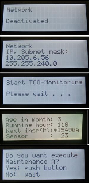 DRIFT LCD-GRÄNSSNITT/START Fig.10: Exempel på LCD-skärmar 1.6.4 START/STANDARDVÄRDEN Under start visas följande text i ca 10 sekunder: "Start TCO-Monitoring, Please wait.