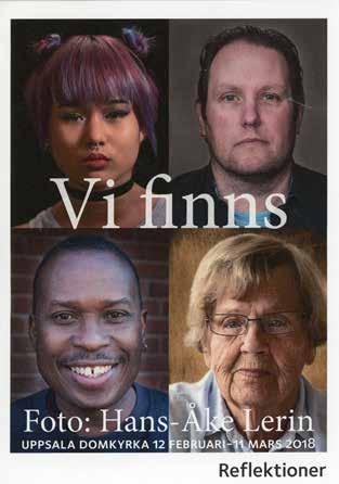Berörande foto i Domkyrkan 20 Tisdagen den 13 februari öppnade ärkebiskop Antje Jackelén fotoutställningen Vi finns av fotografen Hans-Åke Lerin.