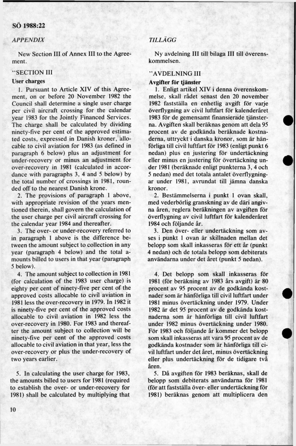 APPEN D IX New Section III of Annex III to the Agreement. SECTION III User charges 1.