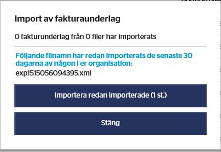 Mer om import av fakturaunderlag Systemet varnar om en eller