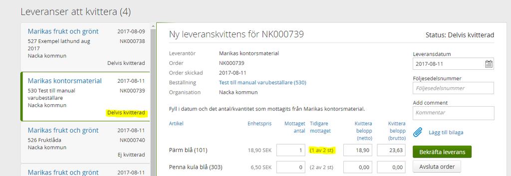 17 (22) 12. Delvis kvitterad När du kvitterar ett mindre antal artiklar än du beställt kommer leveranskvittensen få en status på delvis kvitterad (se gulmarkering).