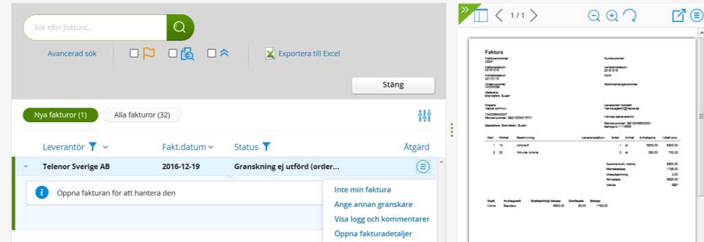 18 (22) 13. Hantering av ordermatchning På startsidan ser du dina fakturor du har att hantera. Man kan även klicka på huvudfliken fakturor så kommer du till dina fakturor och ordermatchningen.
