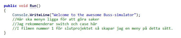 Bussen Detta är ett förslag på projekt och där det konkret beskrivs vad programmet ska innehåll och fungera utifrån ditt målbetyg.