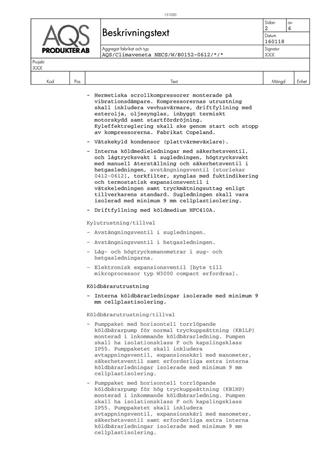 PRI-P.BW-HT71 32.192 Beskrivningstext Kontakta vår kundtjänst för projektanpassad beskrivningstext Copyright 192 AQS-PRODUKTER AB. Alla rättigheter förbehålles. Rätt till ändringar förbehålles.