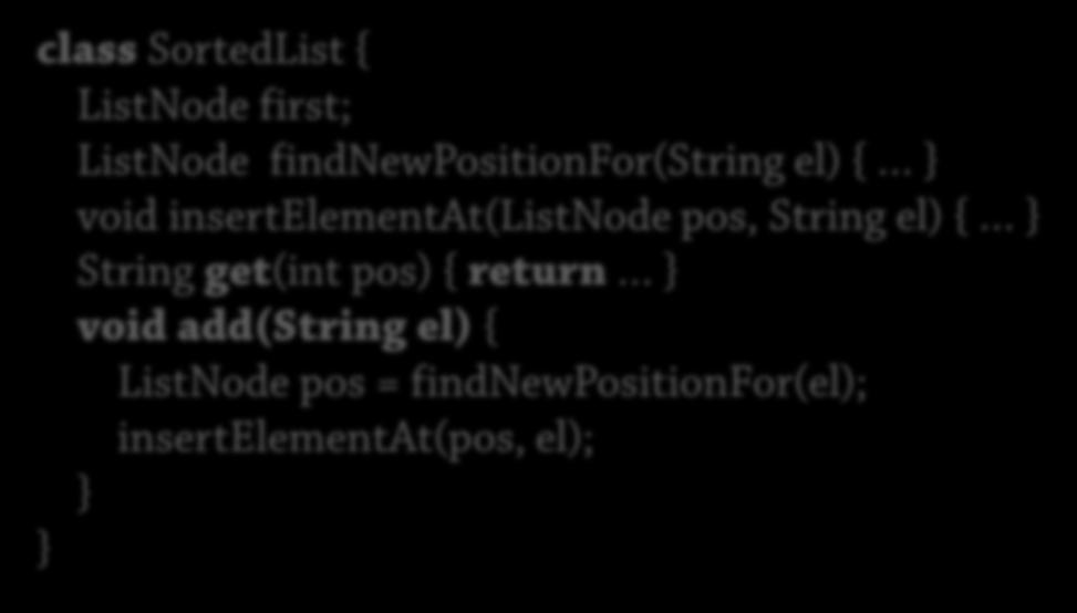 insertat(int pos, String el) { Användarna behöver inte komma åt element via list.elements!
