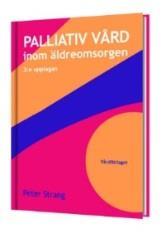 Palliativ vård - kunskapsstöd Lokala rutiner, vårdplaner,