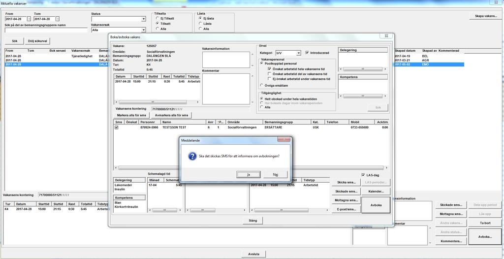 LATHUND 47(59) 4.2.3 Skicka sms vid avbokning Vid avbokning av arbetspass går det att skicka ett avbokningssms till ersättaren.