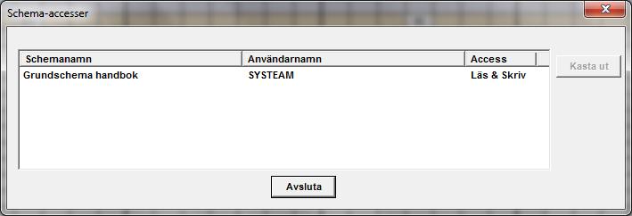 LATHUND 57(59) 7 SCHEMA-ACCESSER Funktionen Schema-accesser ger möjlighet att kontrollera vem som använder ett scheman just nu i en bemanningsgrupp.