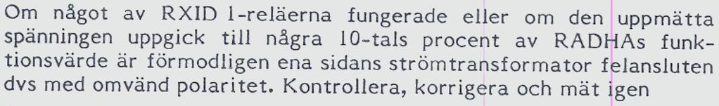 reläskydd Förutsatt att som alla mätning övriga är strömkretsar slutna öka i stro'mmen a~läggningen sakt fsåväl till åt- för minstone 50 % av