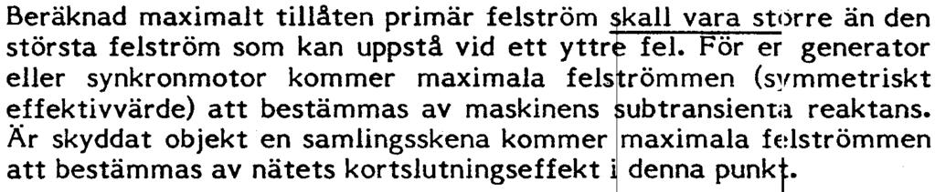 Används RADHA som samlingsskeneskydd lir den prir funksom är an-t1atorerna tionsströmmen avhängig det antal strömtran