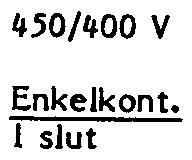 ,1, UGO3-6pll 9 Brytförmåga 10 A vs, cos f> p,l, max 250 V 2 seriekop lade kontakt kontakter s, L/R <4O ms, vid