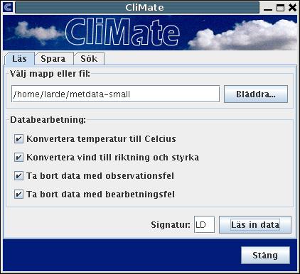 CliMate Labb 1 Uppgift 1: inläsning av data läsa in hela mappar blank tecken separator sifferdata filnamnet betyder något olika