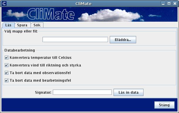 Kursens projekt: CliMate Att bygga ett verktyg för hantering av meteorologiska data Göra arbeta i givet kodskelett i Java Swing Arbeta igenom