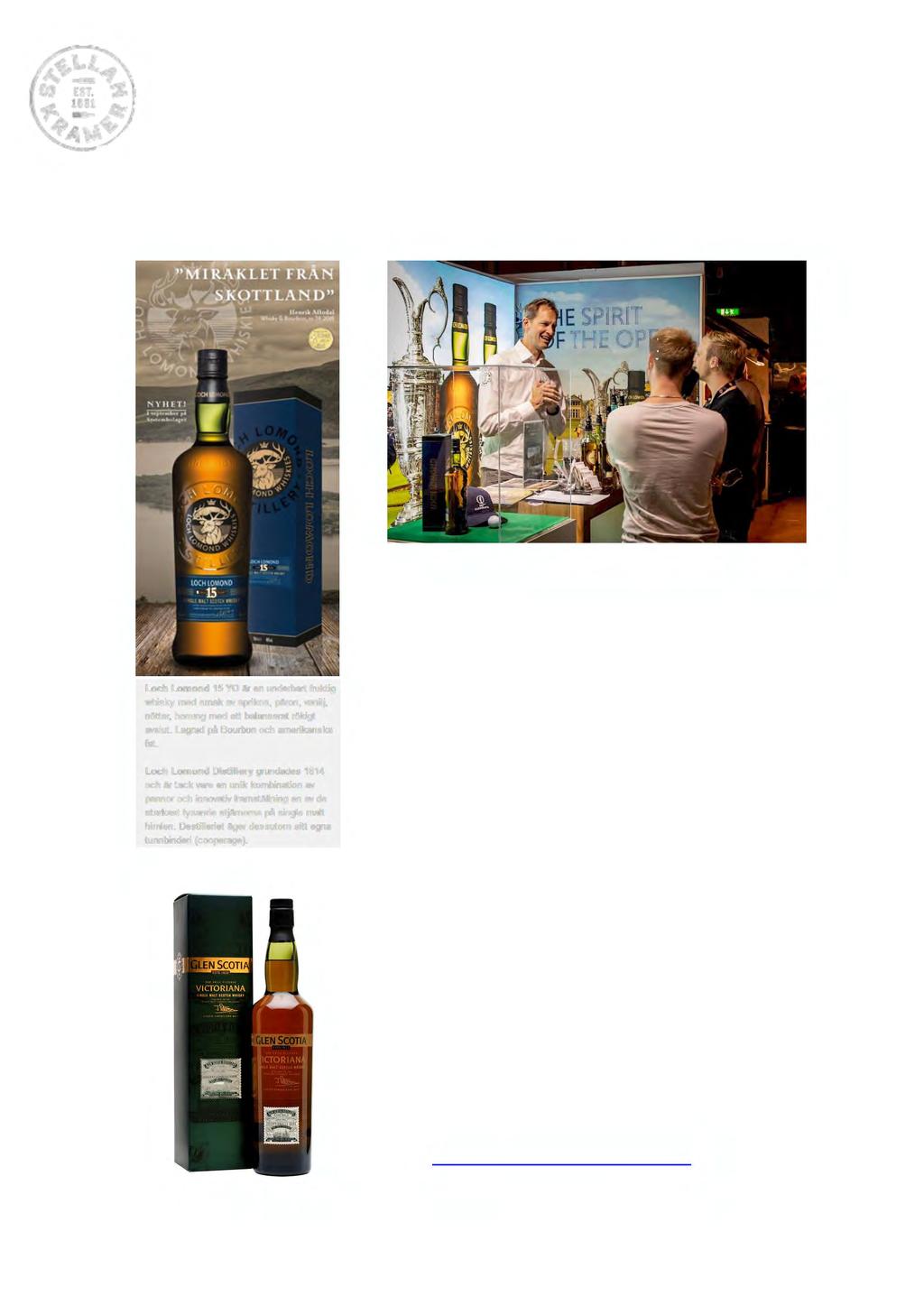 Cecilia på Stellan Kramer tipsar om en prisvärd september nyhet Loch Lomond 15 YO framtagen för den svenska marknaden av Michael Henry, Masterblender på Loch Lomond Finns i butik på Systembolaget.