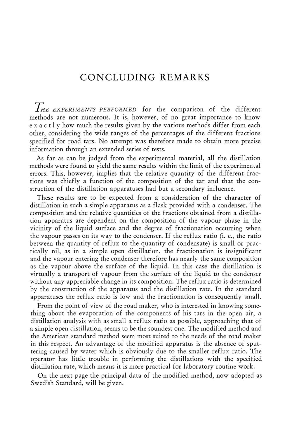 CONCLUDING REMARKS 1 H E E X P E R IM E N T S P E R F O R M E D for the comparison of the different methods are not numerous.