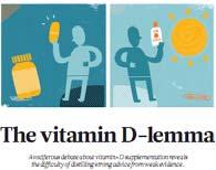 A vociferous debate about vitamin D supplementation reveals the difficulty of distilling