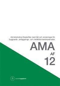 AMA AF 12 : administrativa föreskrifter med råd och anvisningar för byggnads-, anläggnings- och installationsentreprenader PDF ladda ner LADDA NER LÄSA Beskrivning Författare:.