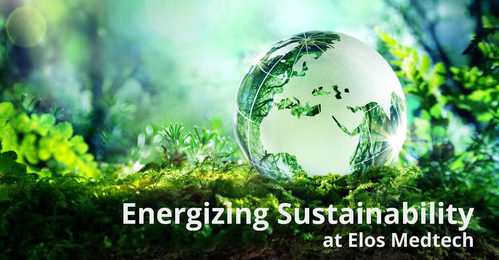 Energizing Sustainability på Elos Medtech Globalt har diskussionerna om utmaningarna att utveckla en hållbar värld ökat.