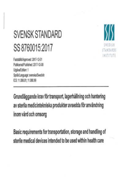 Förrådshantering SS 8760015-2017 Grundläggande krav för transport, lagerhållning och hantering av sterila medicintekniska produkter avsedda för användning inom vård och omsorg Höggradigt rent är ett