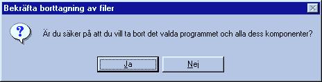 raderas med hjälp av Installera/Avinstallera program från Windows s kontrollpanel. (Vanligtvis behöver du inte utföra detta moment.