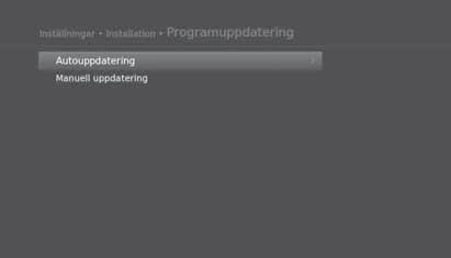 Installation Svenska Programuppdatering (OTA) För att få optimal prestanda är det viktigt att alltid ha senaste programversionen.