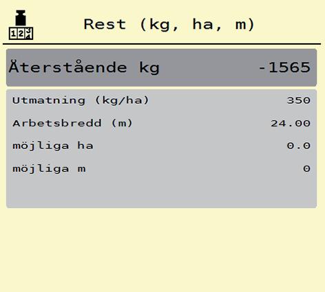 Manövrering AXIS EMC ISOBUS 4 4.9.2 Rest (ka, ha, m) I Meny kg Rest kan du se resterande mängd i behållaren. Menyn visar möjlig Yta (ha) och Sträcka (m), som kan spridas med återstående gödselmängd.
