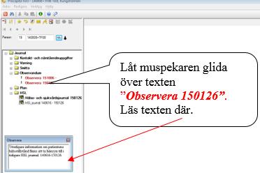 Orientering i rubrikträdet Rubrikträdets olika delar/sökord se bilaga 1 Läsa i journalen Läsa via Centralen Kontakt och närståendeuppgifter I mappen Kontakt- och närståendeuppgifter finns