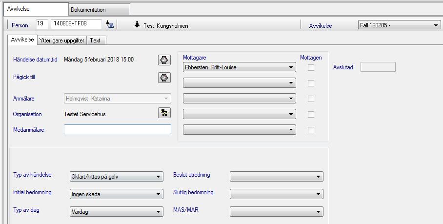 Läsa en avvikelse Avvikelsen består av flikarna Avvikelse och Dokumentation. (Flikarna Ytterligare uppgifter och Text används ej.) Alla chefer kan ta del av information i de båda flikarna.