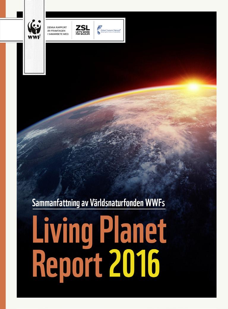 ÖVNING 2 En levande planet Denna uppgift bygger på den nyligen publicerade rapporten Living Planet Report. Den finns på WWFs Earth Hour-sida. 1.