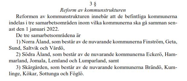Ålands kommunförbund anser att Ålands Landskapsregering åtminstone bör beakta resultatet av de kommunindelningsutredningar som initierats med stöd av nuvarande lagstiftning och öppnar upp