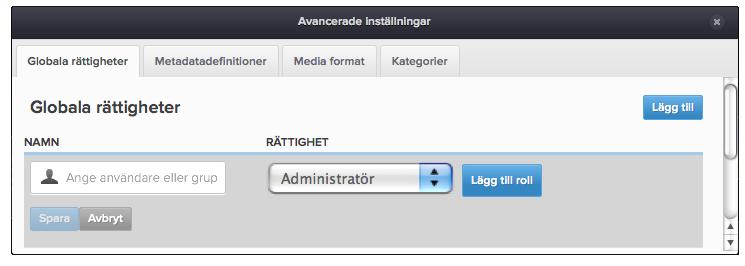 Mediaformatsadministratören kan bara ändra eller lägga till mediaformat och kategoriadministratören kan bara ändra eller lägga till kategorier.