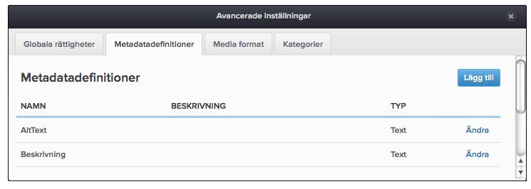 Notera! Användare och grupper kan inte skapas i ImageVault. De måste skapas i det underliggande användarsystemet. 18.2. Metadatadefinitioner Metadata är egenskaper som är associerade med en fil.