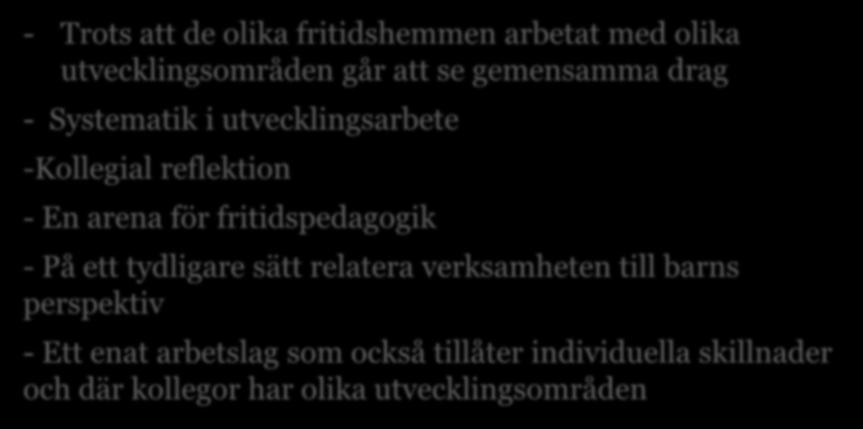 fritidspedagogik - På ett tydligare sätt relatera verksamheten till barns perspektiv - Ett enat