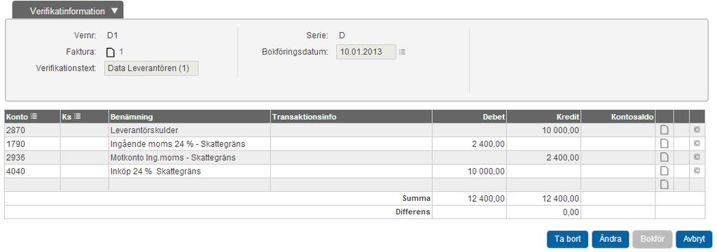 För att informationen på fakturan ska komma med på Skattegränsrapporterna så måste fakturan vara bokförd.