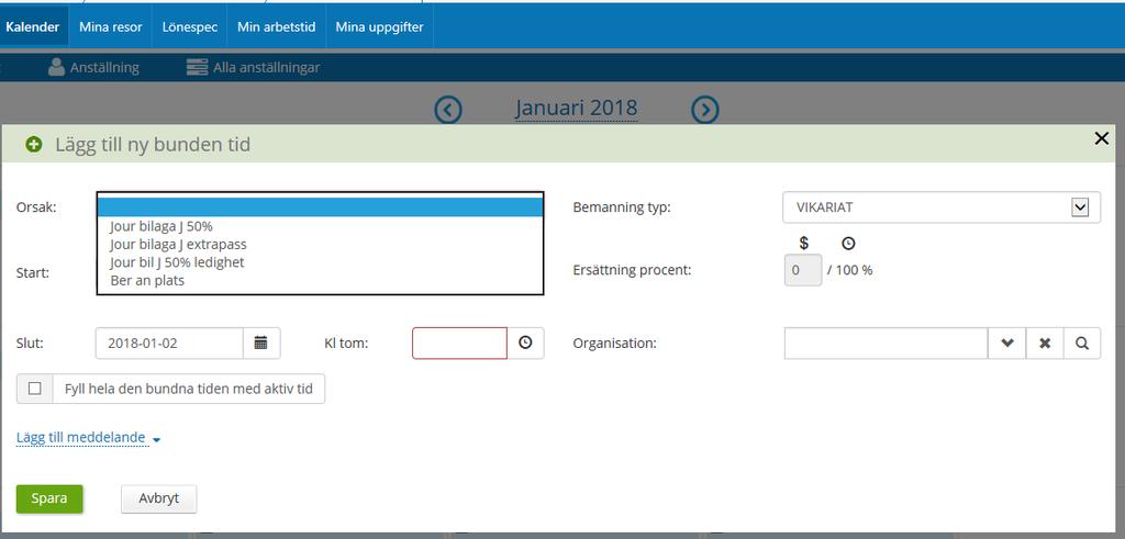 Under ersättningsorsak väljer du den ersättning som du skall ha för ditt extraarbete (förklaringar av orsakerna finns sist i dokumentet). Fyll i Datum (går bra att skriva t.