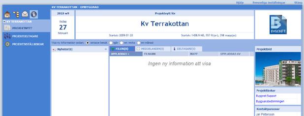 PROJEKTNYTT När du loggat in i ett projekt visas alltid sidan Projektnytt vilken redovisar alla nya händelser i projektet sedan du senast var inloggad.