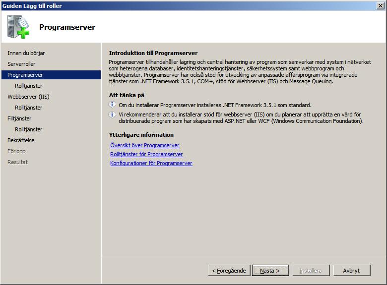 Förberedelser 3) Installera Programserver. Klicka på [Nästa]-knappen.