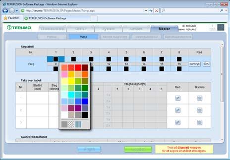 Avancerad dostabell: Med doseringsmetoderna intermittent, multi-step och fördröjd start tillsammans som ett enda set kan upp till 3 set registreras. Redigera en Färgtabell 1) Klicka på knappen [Red.