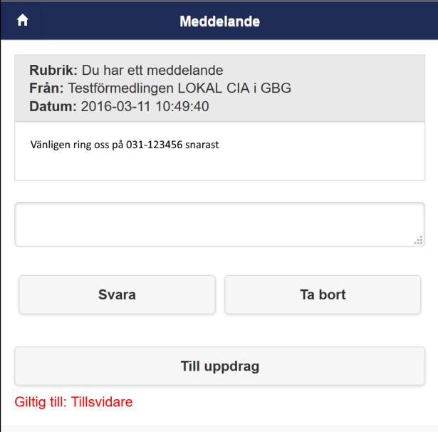 Svara Ger dig möjlighet att skriva en kort notis tillbaka till förmedlingen.