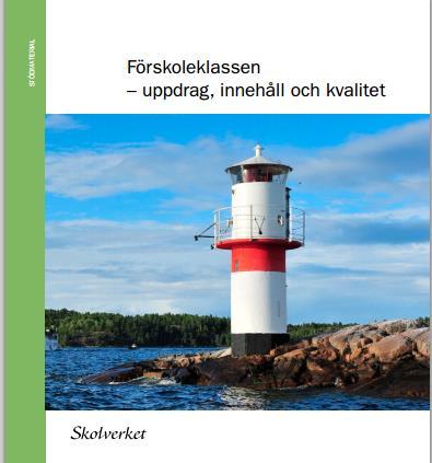 I rättan tid om ålder och skolstart SOU 2010:67 Stödmaterialet Skolverket, 2014 Uppdraget från Utbildningsdepartementet Hösten 2014 Skolinspektionens granskning 2015 Regeringen