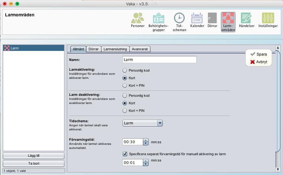 Programmering Larmområden Ett larmområde måste skapas om man vill kunna sköta till- och frånslag av anslutet inbrottslarm via VAKA systemets kortläsare.