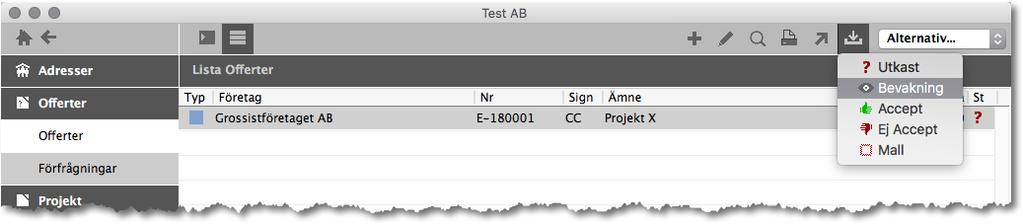 ADJOB 5.0 21 3. Byt Status till Bevakning Byt Status på Offert Offert > Hitta / Lista > Byt Status.